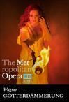 Metropolitan Opera: GÖTTERDÄMMERUNG
