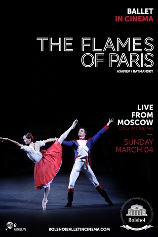 Bolshoi Theatre: THE FLAMES OF PARIS