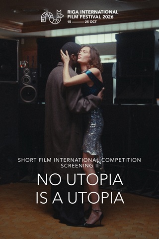 RIGA IFF: No Utopia is a Utopia