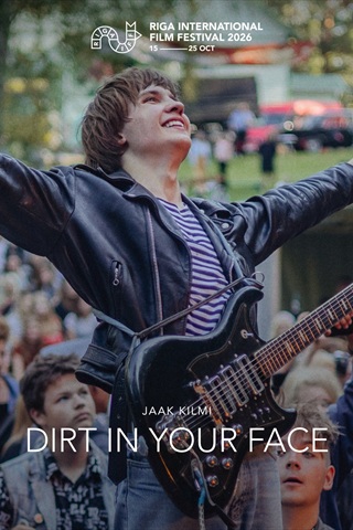 RIGA IFF: Dirt In Your Face