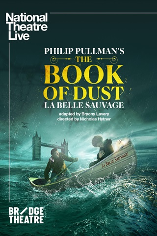 NT LIVE - The Book of Dust – La Belle Sauvage