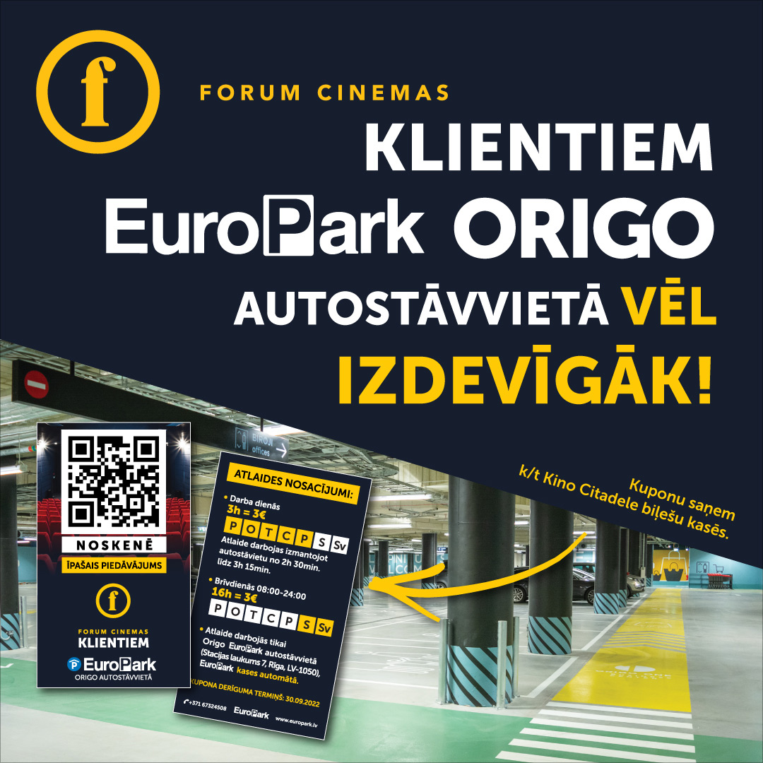 Forum Cinemas - Atlaide EuroPark Origo autostāvvietā