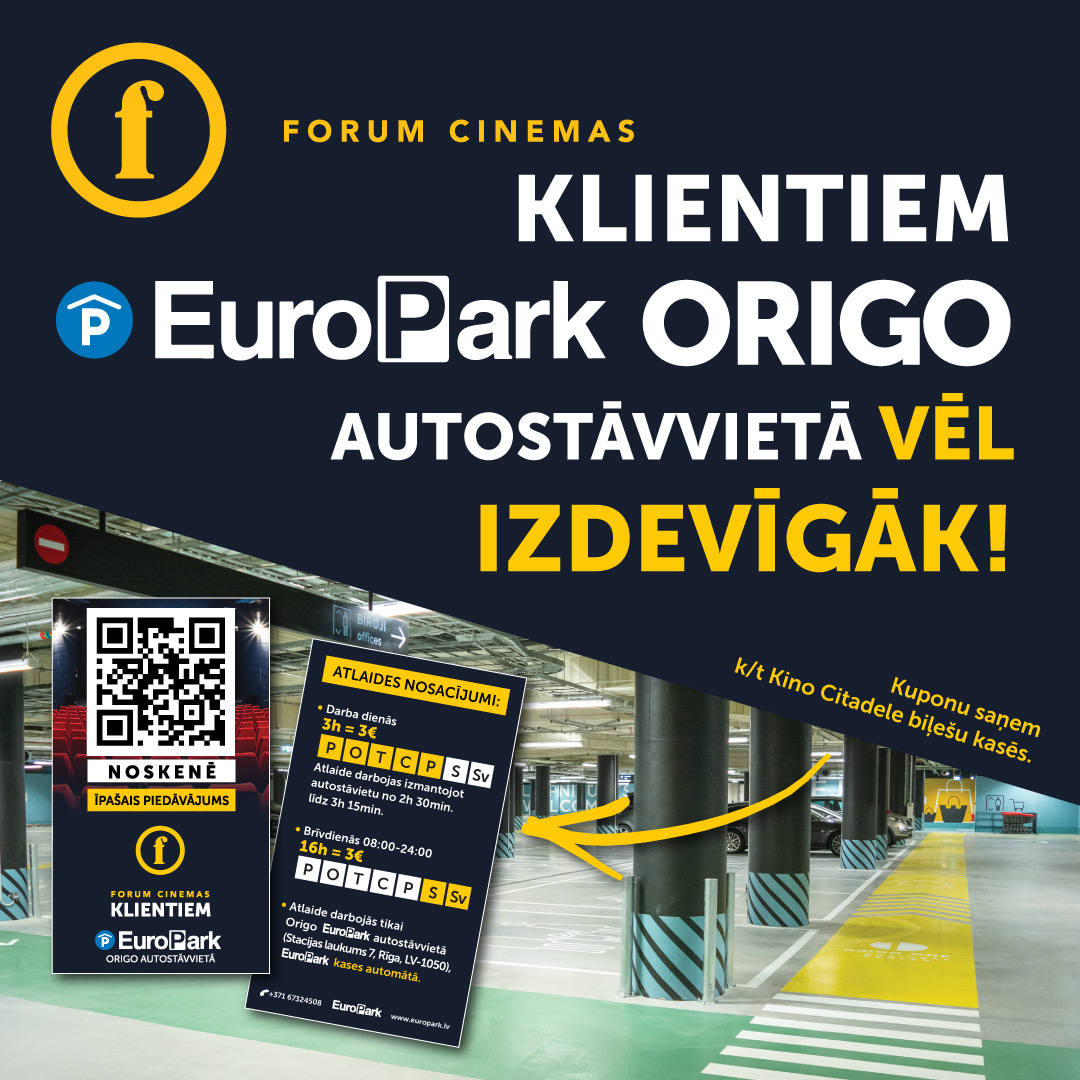 Forum Cinemas - Atlaide EuroPark Origo autostāvvietā